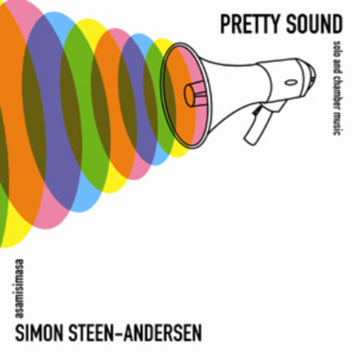 Simon Steen-Andersen: Pretty Sound
