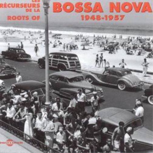 Roots of Bossa Nova 1948 - 1957