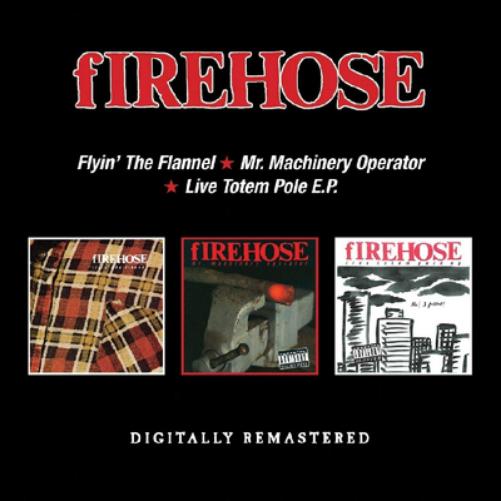 Flyin' the Flannel/Mr. Machinery Operator/Live Totem Pole E.P.