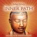 Inner Path: Music for Meditation