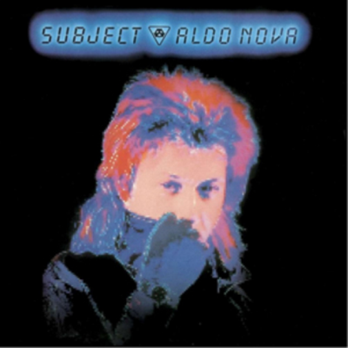 Subject...Aldo Nova