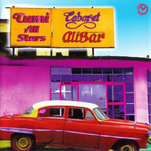 Tumi All Stars - Cabaret Alibar