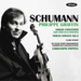 Schumann: Violin Concerto/Violin Sonata No. 2