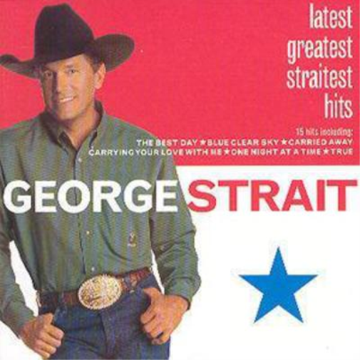 Latest Greatest Straitest Hits