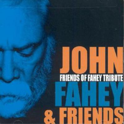 Friends of Fahey Tribute
