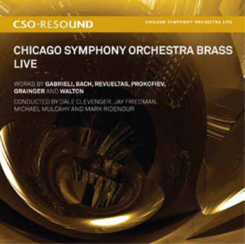 Chicago Symphony Orchestra Brass Live: Works By Gabrieli, Bach, Revueltas, Prokofiev, Grainger...