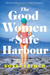 The Good Women of Safe Harbour
