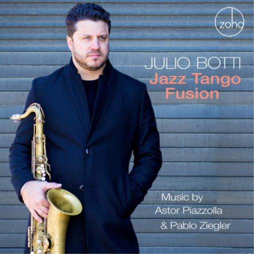 Jazz Tango Fusion: Music By Astor Piazzolla & Pablo Ziegler
