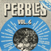 Pebbles - The Roots of Mod - Volume 6