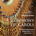 Benjamin Britten: A Ceremony of Carols