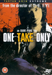 One Take Only