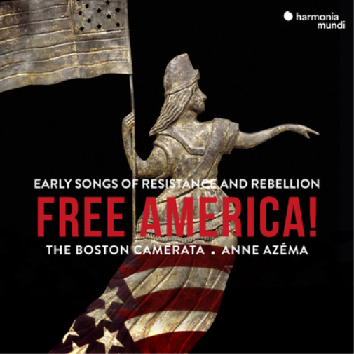 Free America!: Early Songs of Resistance and Rebellion