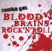 Blood, Brains & Rock 'N' Roll