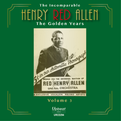 The Incomparable Henry Red Allen: The Golden Years - Volume 3