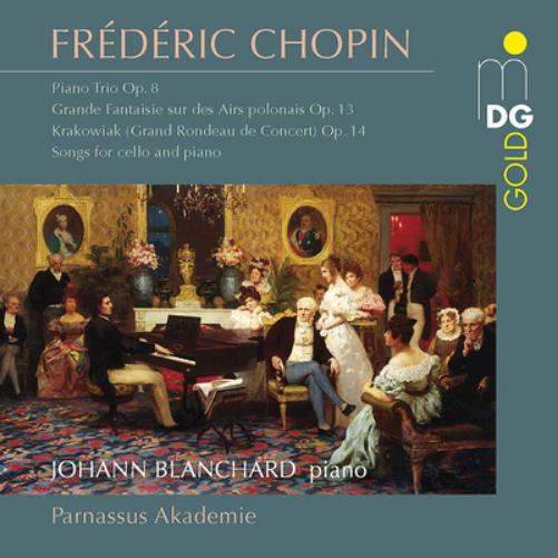 Frédéric Chopin: Piano Trio Op. 8/Grande Fantasie Sur Des Airs...