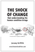 The Shock Of Change that understanding the human condition brings