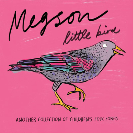 Little Bird: Another Collection of Children's Folk Songs