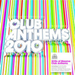 Club Anthems 2010