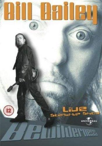 Bewilderness: Bill Bailey Live