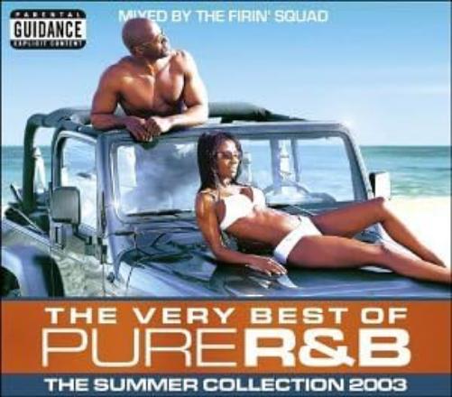 The Very Best of Pure R&B: The Summer Collection 2003