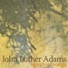 John Luther Adams: Songbirdsongs