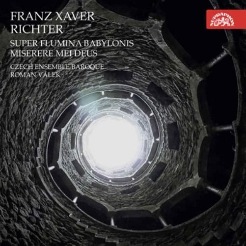 Franz Xaver Richter: Super Flumina Babylonis/Miserere Mei Deus