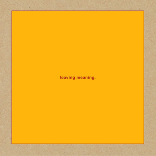 Leaving Meaning