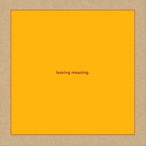 Leaving Meaning