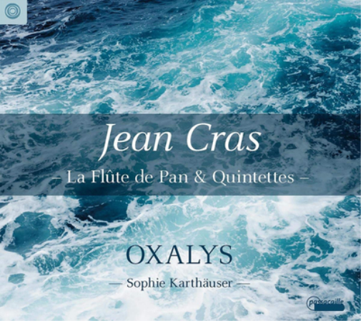 Jean Cras: La Flûte De Pan & Quintettes