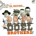 Oh Brother... It's the Doel Brothers