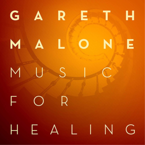 Gareth Malone: Music for Healing