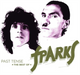 Past Tense: The Best of Sparks