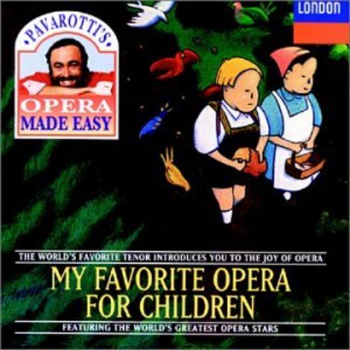 Luciano Pavarotti-My Favorite Opera For Children