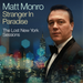 Stranger in Paradise: The Lost New York Sessions/The Best of Matt Monro