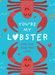 You’re My Lobster
