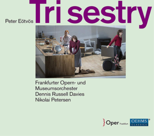 Peter Eötvös: Tri Sestry