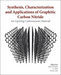 Synthesis, Characterization, and Applications of Graphitic Carbon Nitride