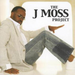 The J Moss Project