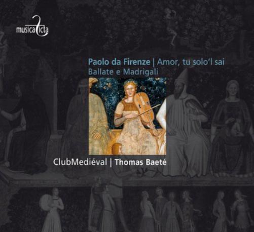 Paolo Da Firenze: Amor, Tu Solo'l Sai/...