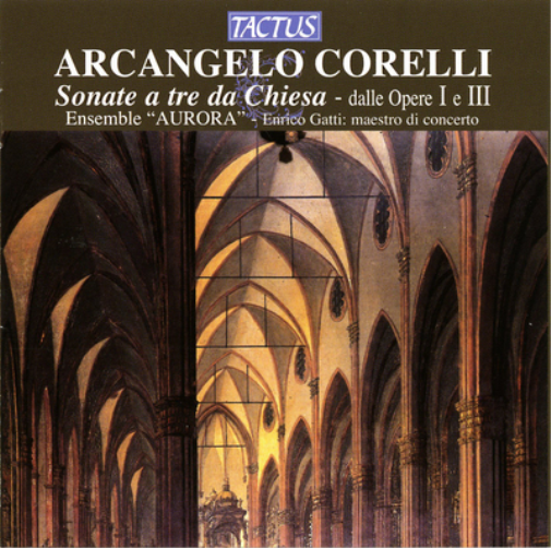 Arcangelo Corelli: Sonate a Tre Da Chiesa - Dalle Opere I E III