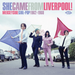 She Came from Liverpool!: Merseyside Girl-pop 1962-1968