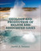 Geology and Production of Helium and Associated Gases