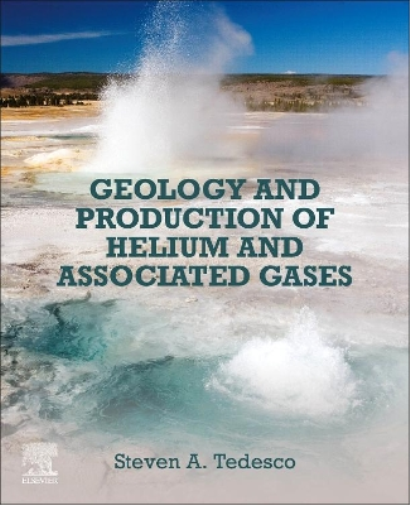 Geology and Production of Helium and Associated Gases