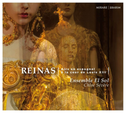 Reinas: Airs En Espagnol À La Cour De Louis XIII