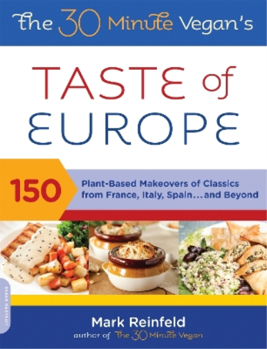 The 30-Minute Vegan's Taste of Europe