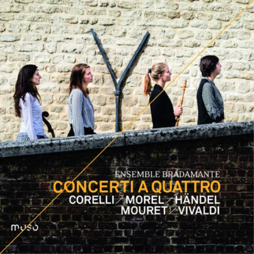 Corelli/Morel/Händel/Mouret/Vivaldi: Concerti a Quattro