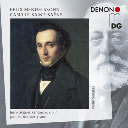 Felix Mendelssohn/Camille Saint-Saéns: Violin Sonatas
