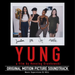 Yung: Music Supervision By DJ Hell