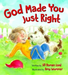 GOD MADE YOU JUST RIGHT