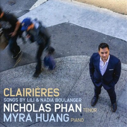 Clairières: Songs By Lili and Nadia Boulanger